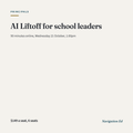 AI Liftoff for school leaders, Wednesday 21 October 2026, 1:00pm