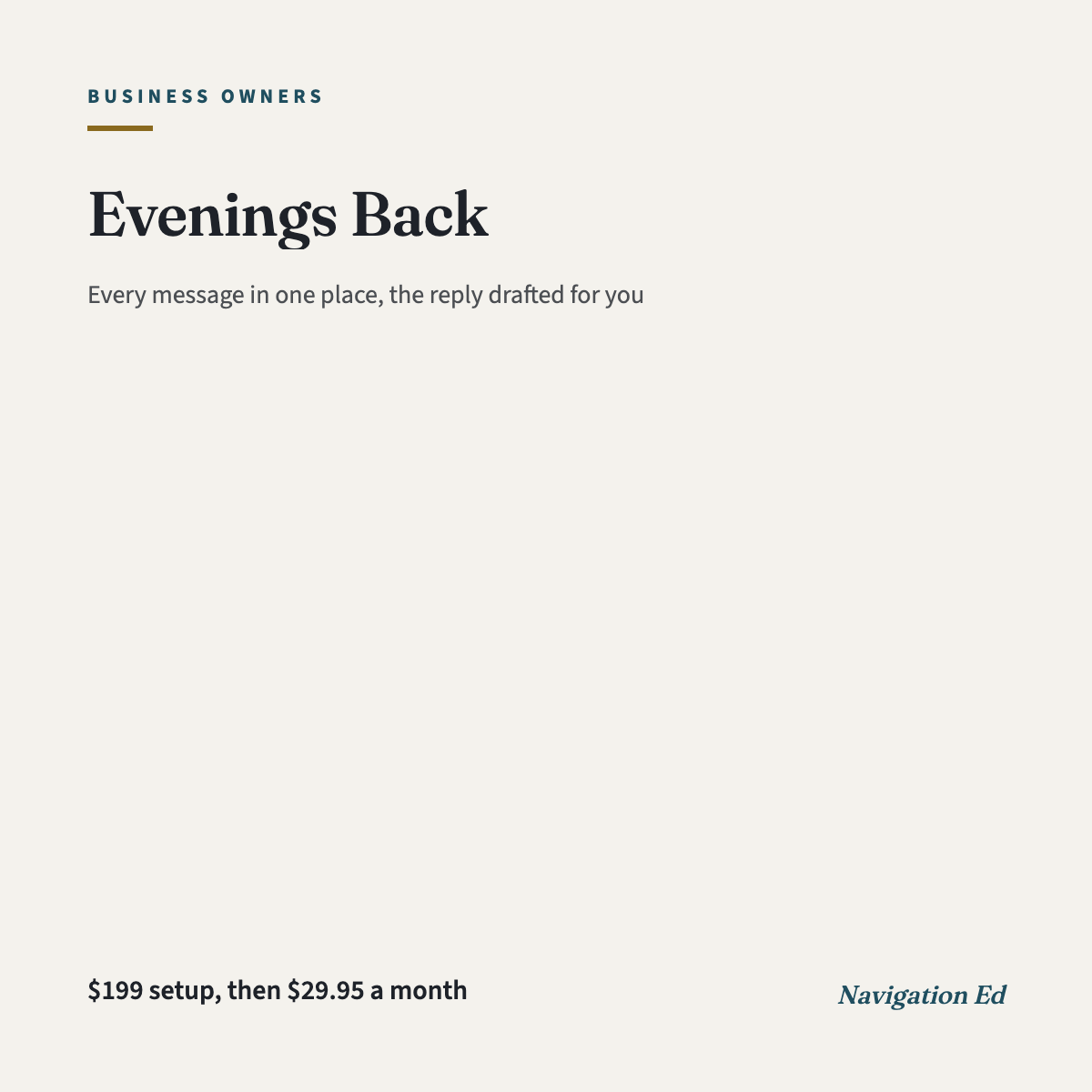 Evenings Back: every message in one place, the reply drafted for you