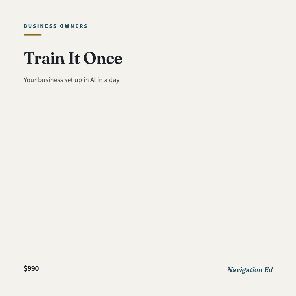 Train It Once: your business set up in AI in a day